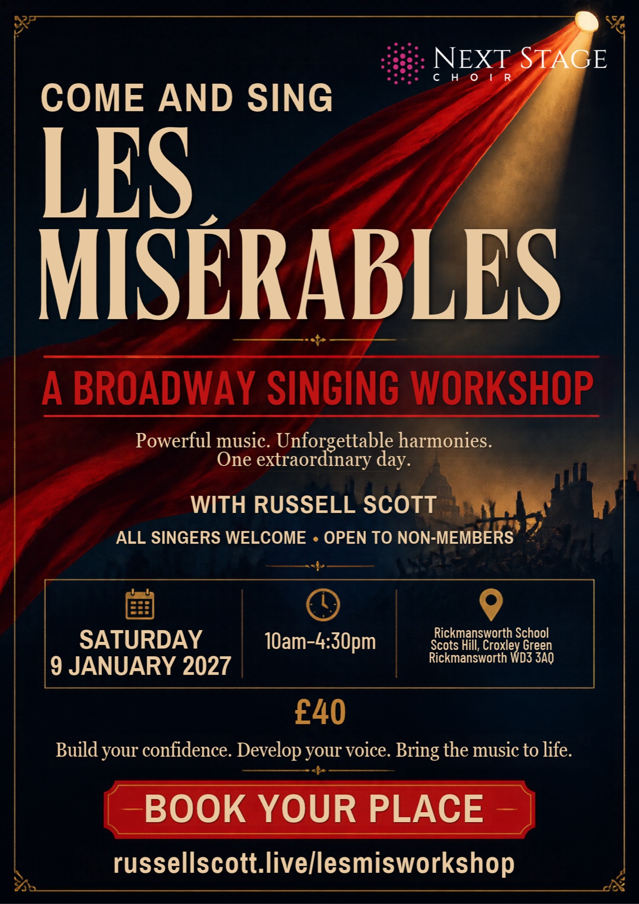Come and Sing Les Misérables — a Broadway singing workshop with Russell Scott, Saturday 9 January 2027, 10am–4:30pm at Rickmansworth School. £40. All singers welcome, including non-members.